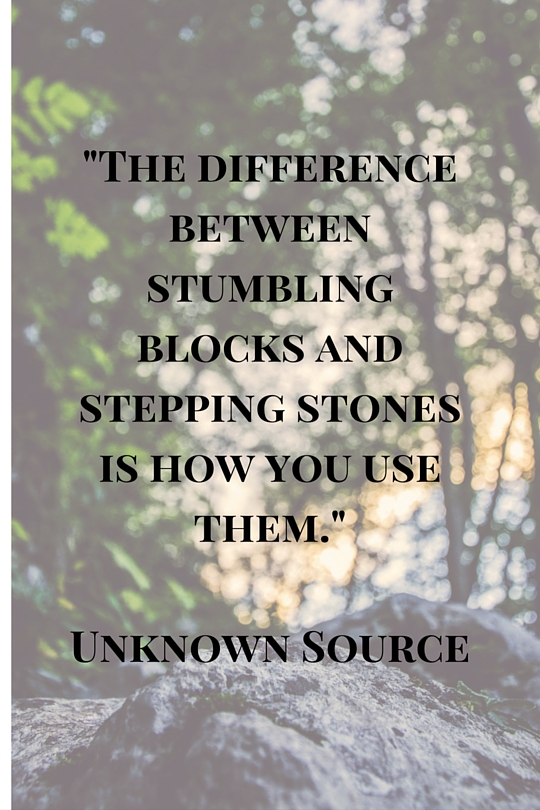 Life Quotes- Stumbling Blocks