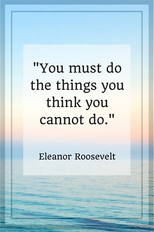 Wise Words by Eleanor Roosevelt