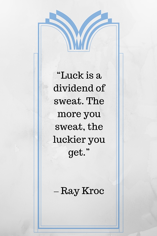 Quote by Ray Kroc