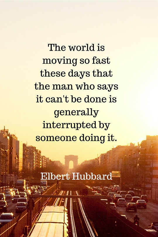 Elbert Hubbard Quote