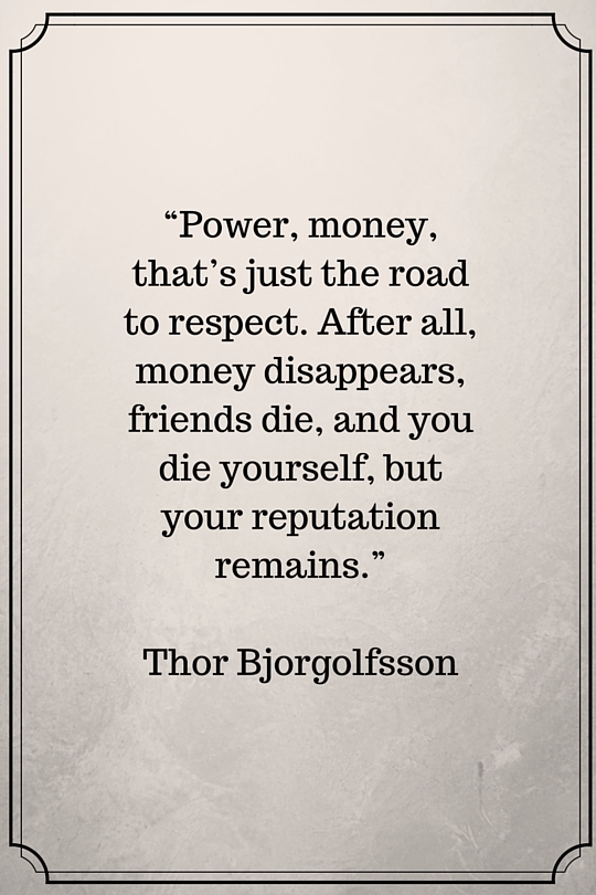 Power, Money or Reputation